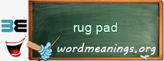 WordMeaning blackboard for rug pad
